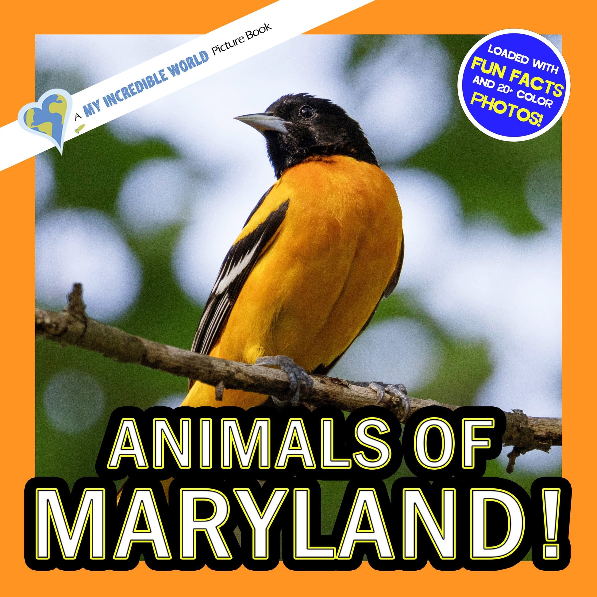 Animals of Maryland! A My Incredible World Picture Book for Children