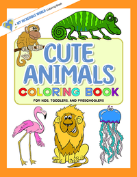 'Cute Animals' Coloring Book for Kids, Toddlers, and Preschoolers