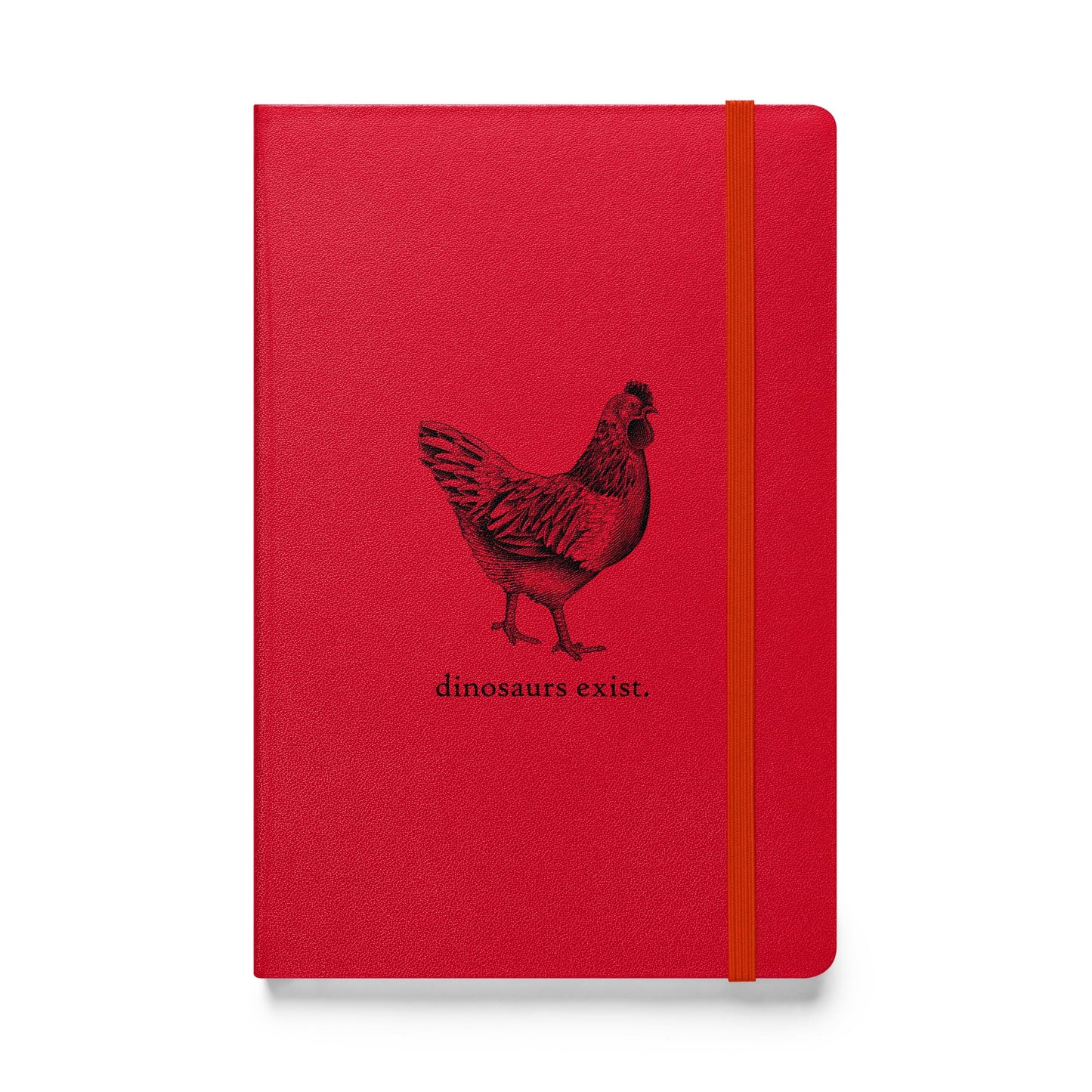 "Dinosaurs Exist" Chicken Journal / Notebook Red