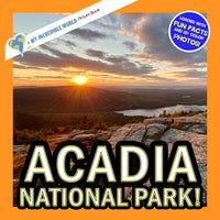 Acadia National Park! A My Incredible World Picture Book for Children