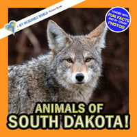 Animals of South Dakota! A My Incredible World Picture Book for Children