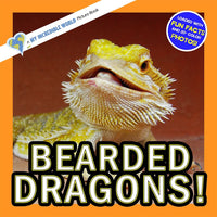 Bearded Dragons! A My Incredible World Picture Book for Children