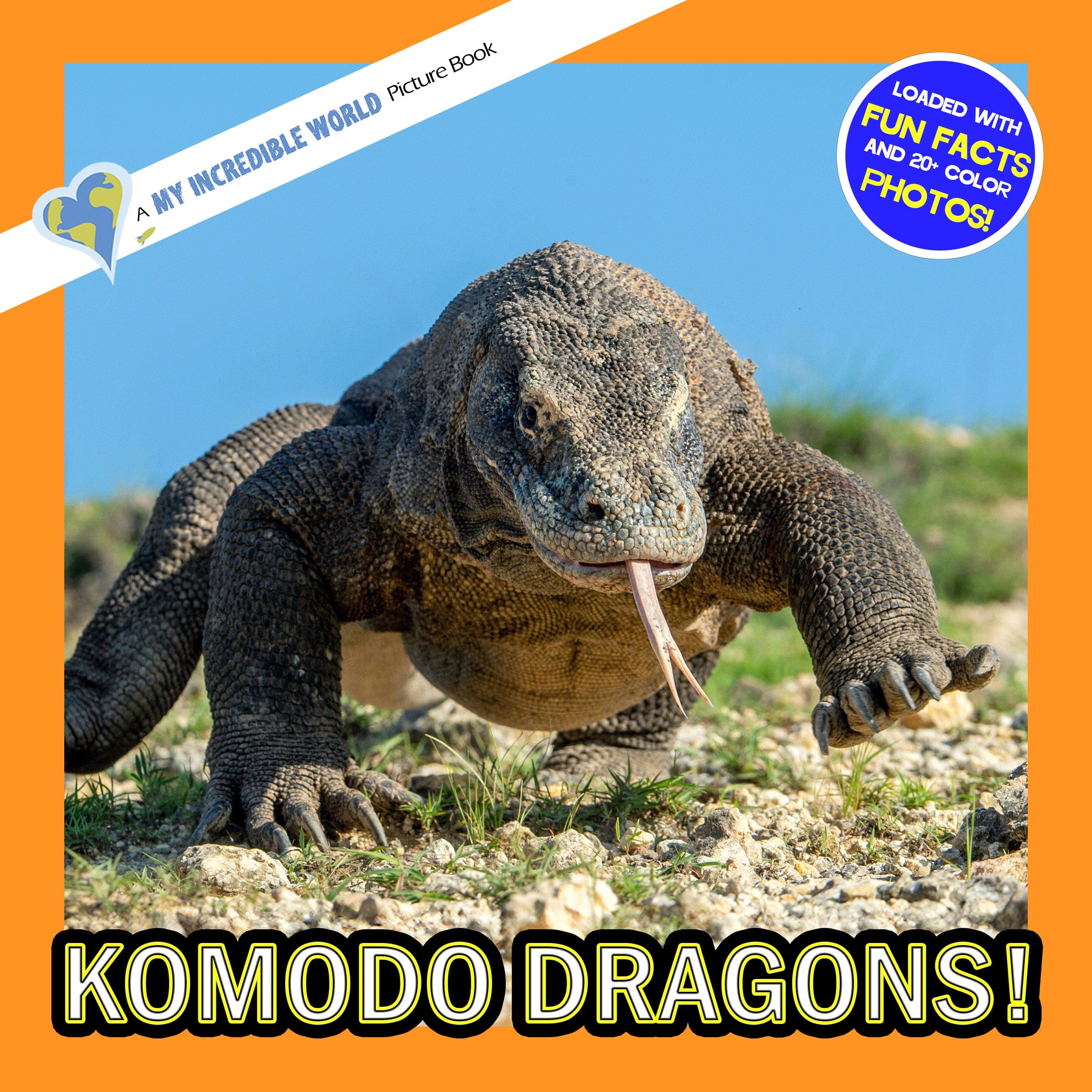 Komodo Dragons! A My Incredible World Picture Book for Children