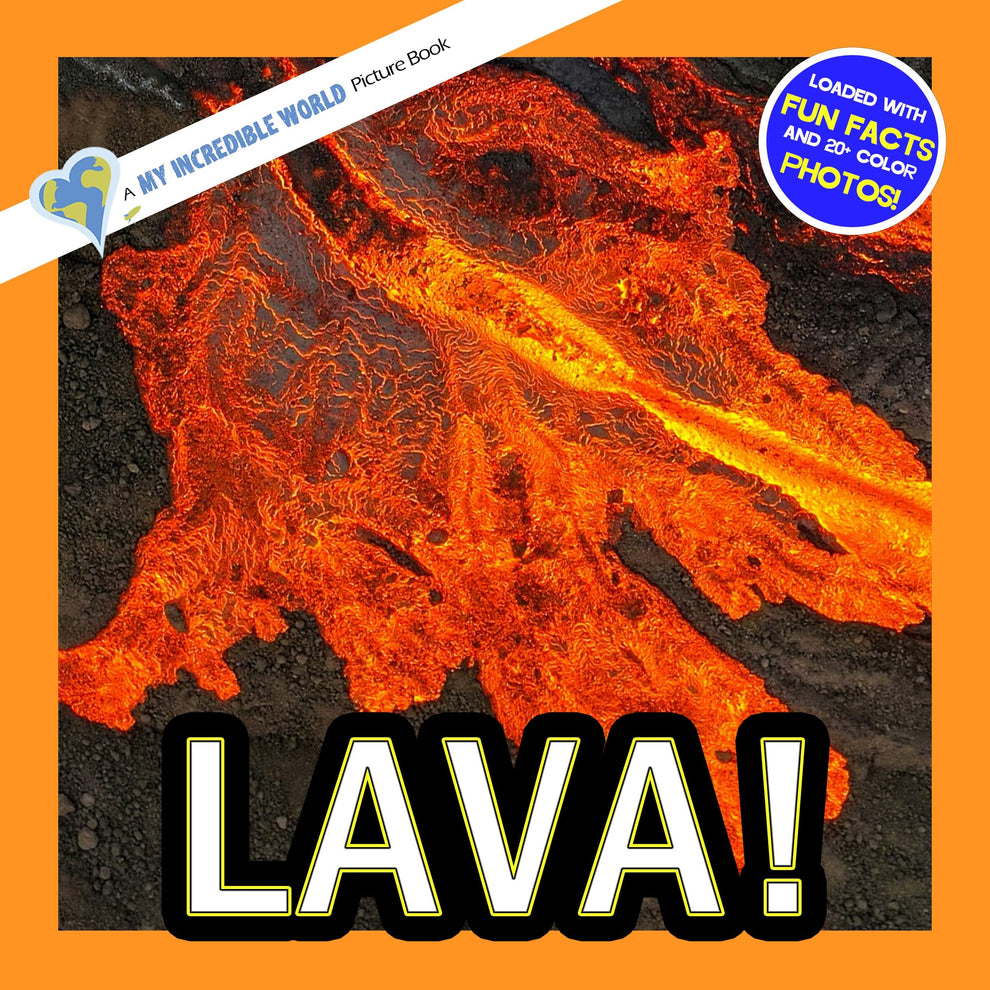 Lava Book for Kids | Molten Rock & Volcanoes – My Incredible World