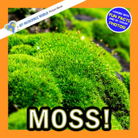 Moss! A My Incredible World Picture Book for Children