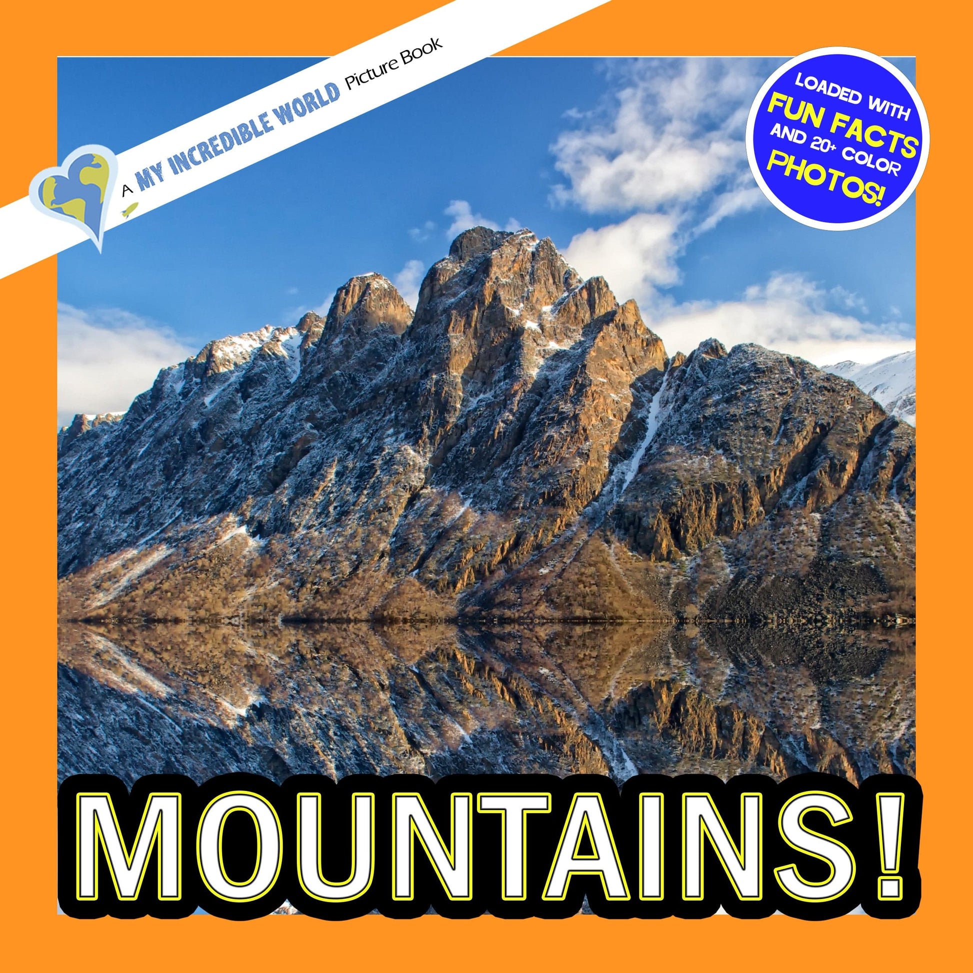 Mountains! A My Incredible World Picture Book for Children