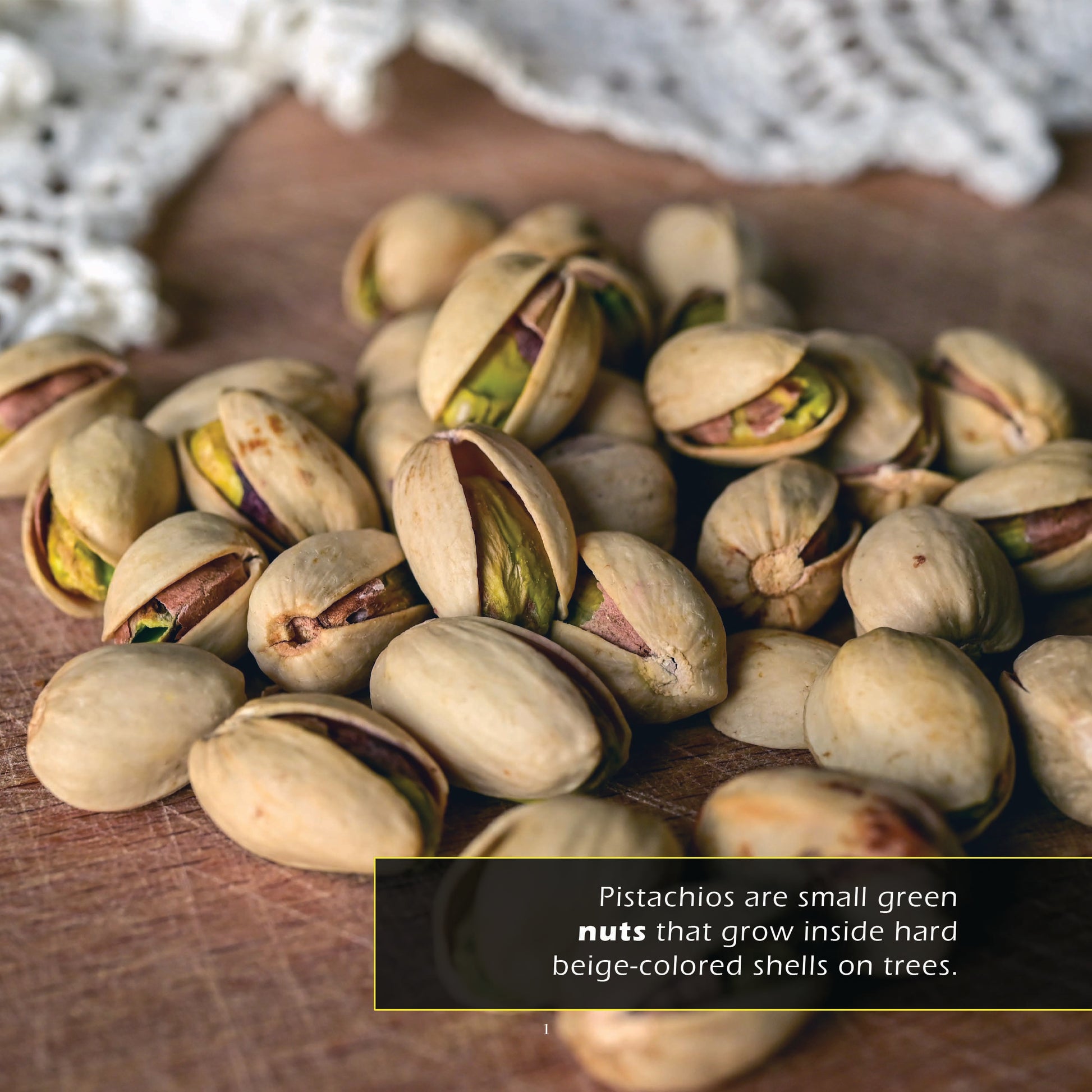 Pistachios! A My Incredible World Picture Book for Children