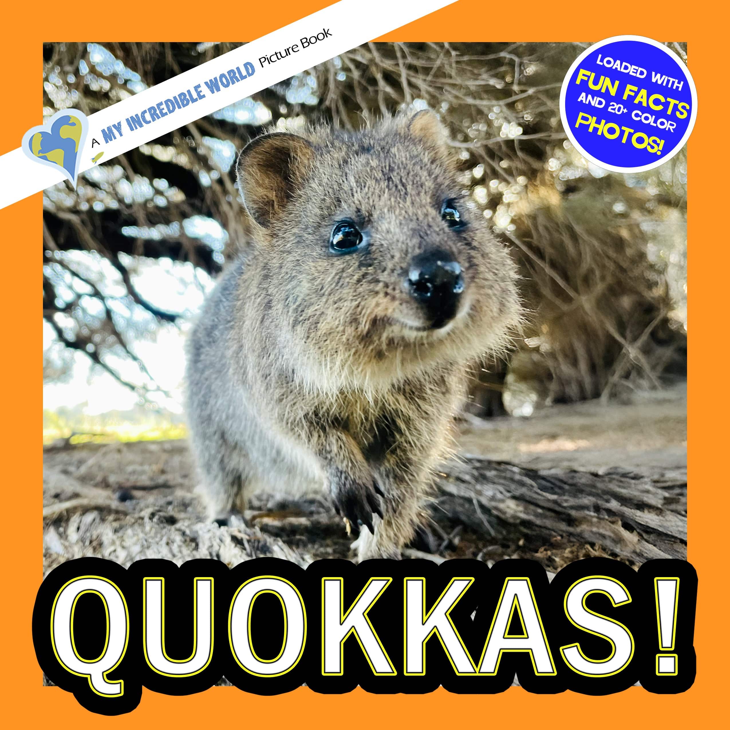 Quokkas! A My Incredible World Picture Book for Children