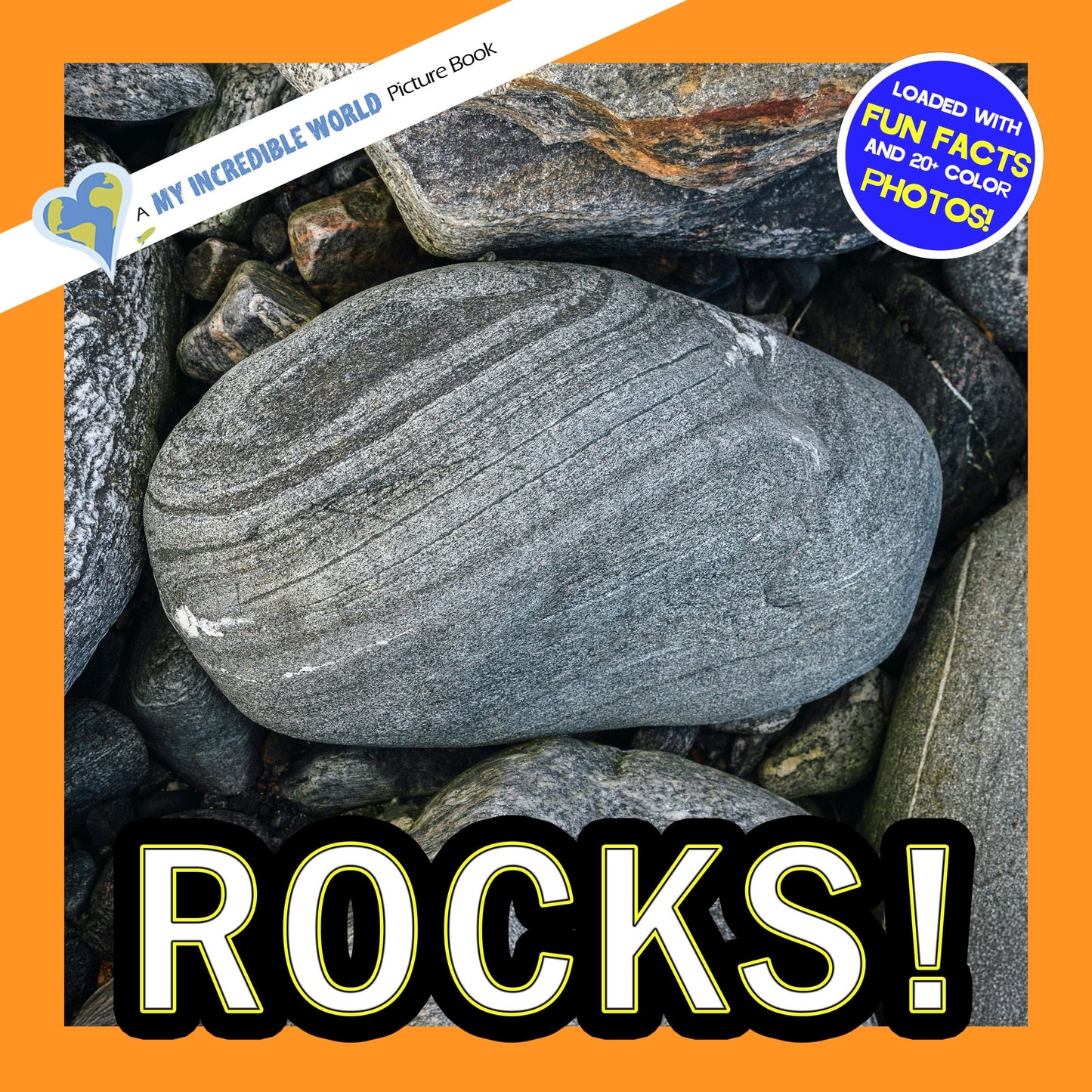 Rocks! A My Incredible World Picture Book for Children