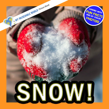 Snow! A My Incredible World Picture Book for Children