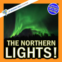 The Northern Lights! A My Incredible World Picture Book for Children