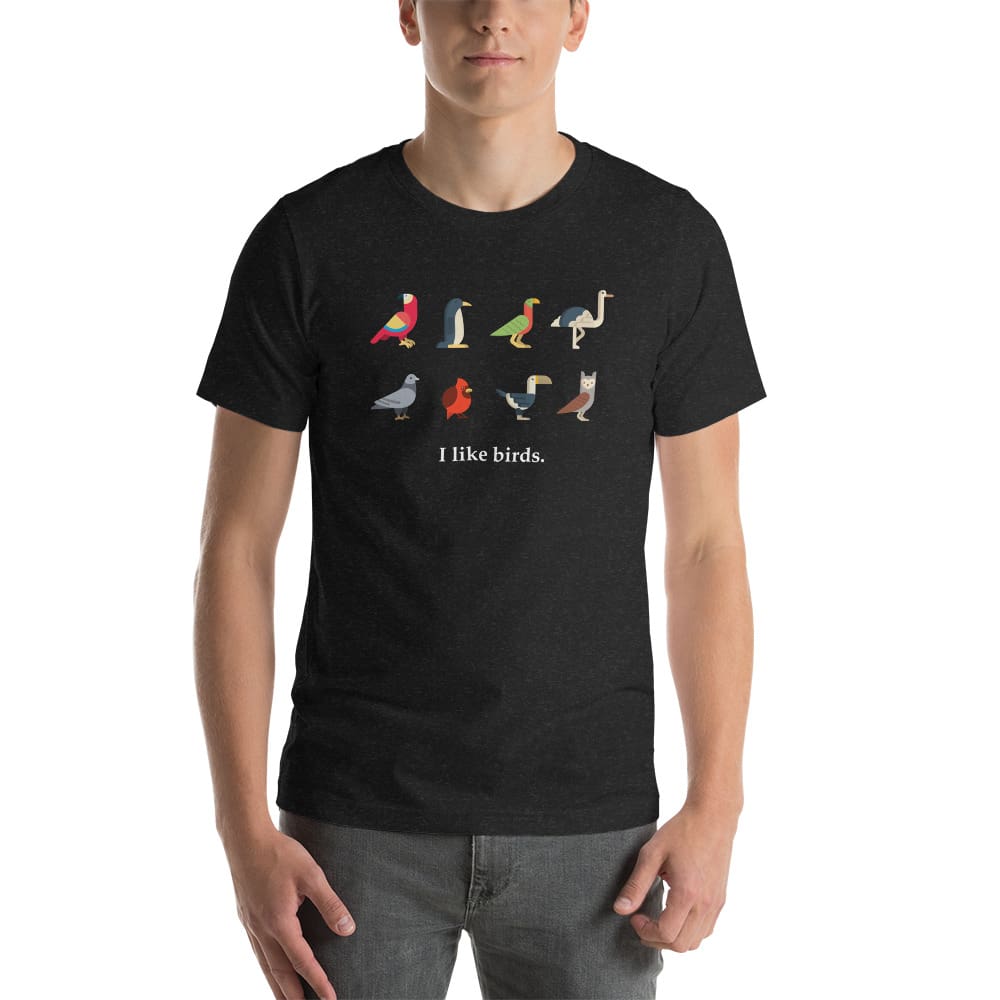 "I Like Birds" Bird Lovers T-Shirt (Adult Unisex / Men's) Black Heather / XS