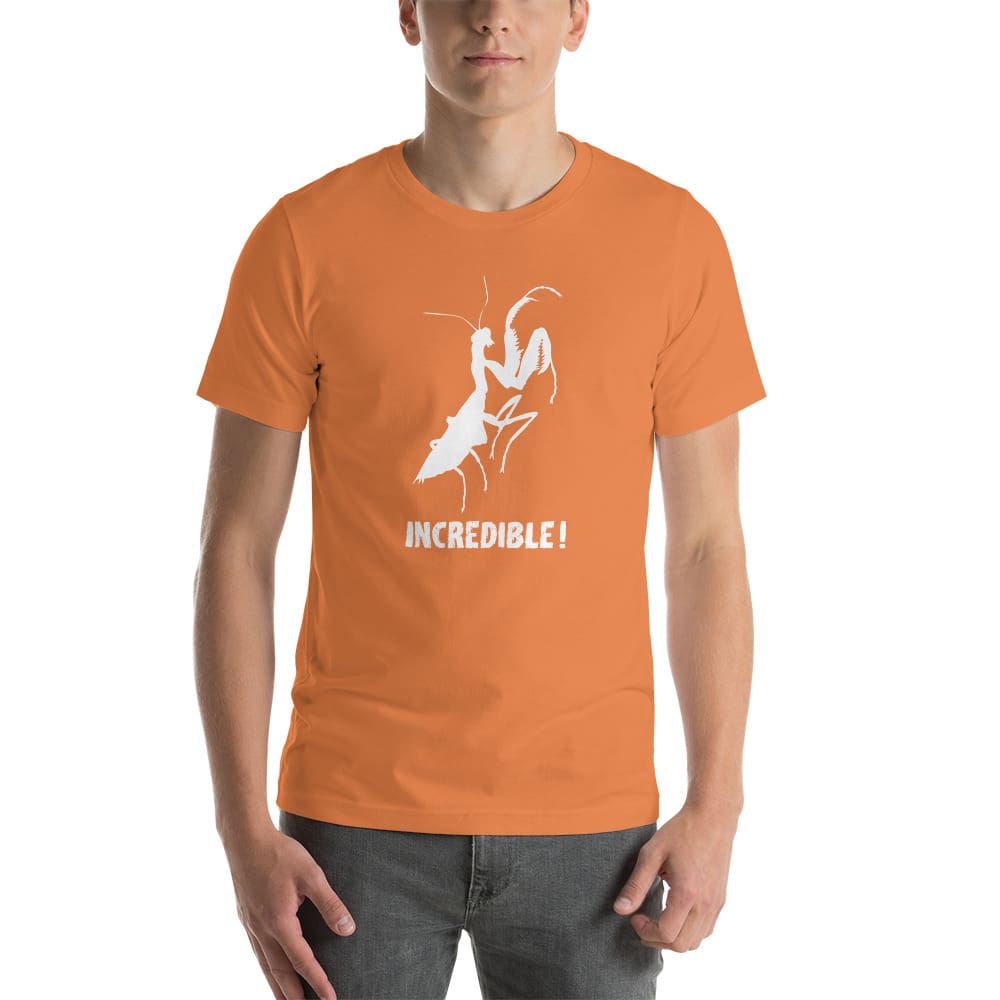 "Praying Mantises Are Incredible!" Praying Mantis T-Shirt - White Print (Adult Unisex / Men's) Burnt Orange / XS