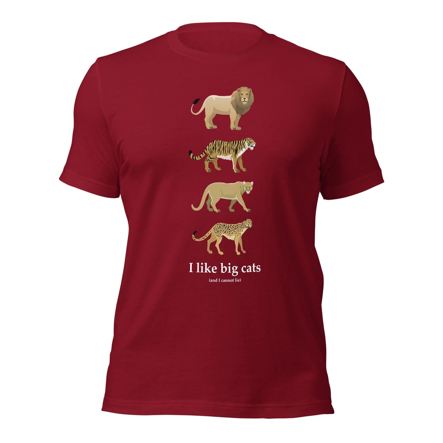 "I Like Big Cats (And I Cannot Lie)" Big Cat T-Shirt (Adult Unisex) Cardinal / XS