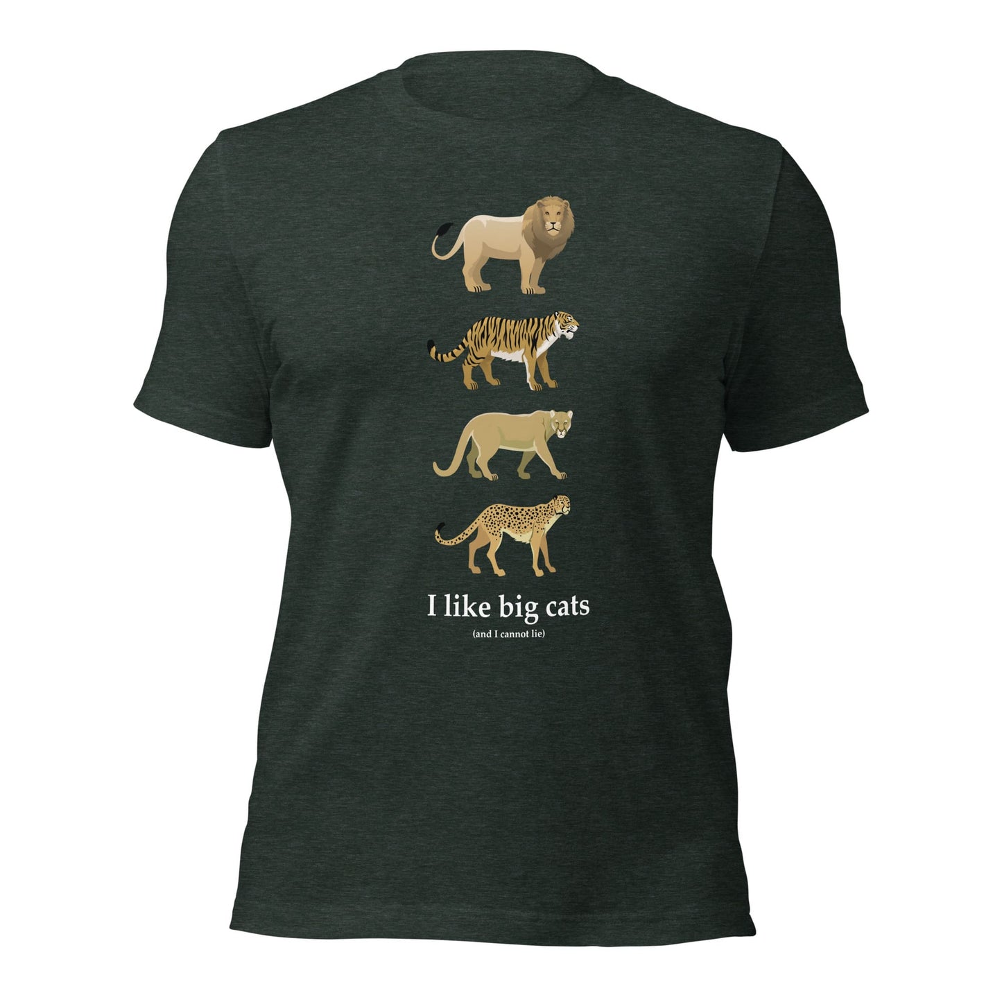 "I Like Big Cats (And I Cannot Lie)" Big Cat T-Shirt (Adult Unisex) Heather Forest / S