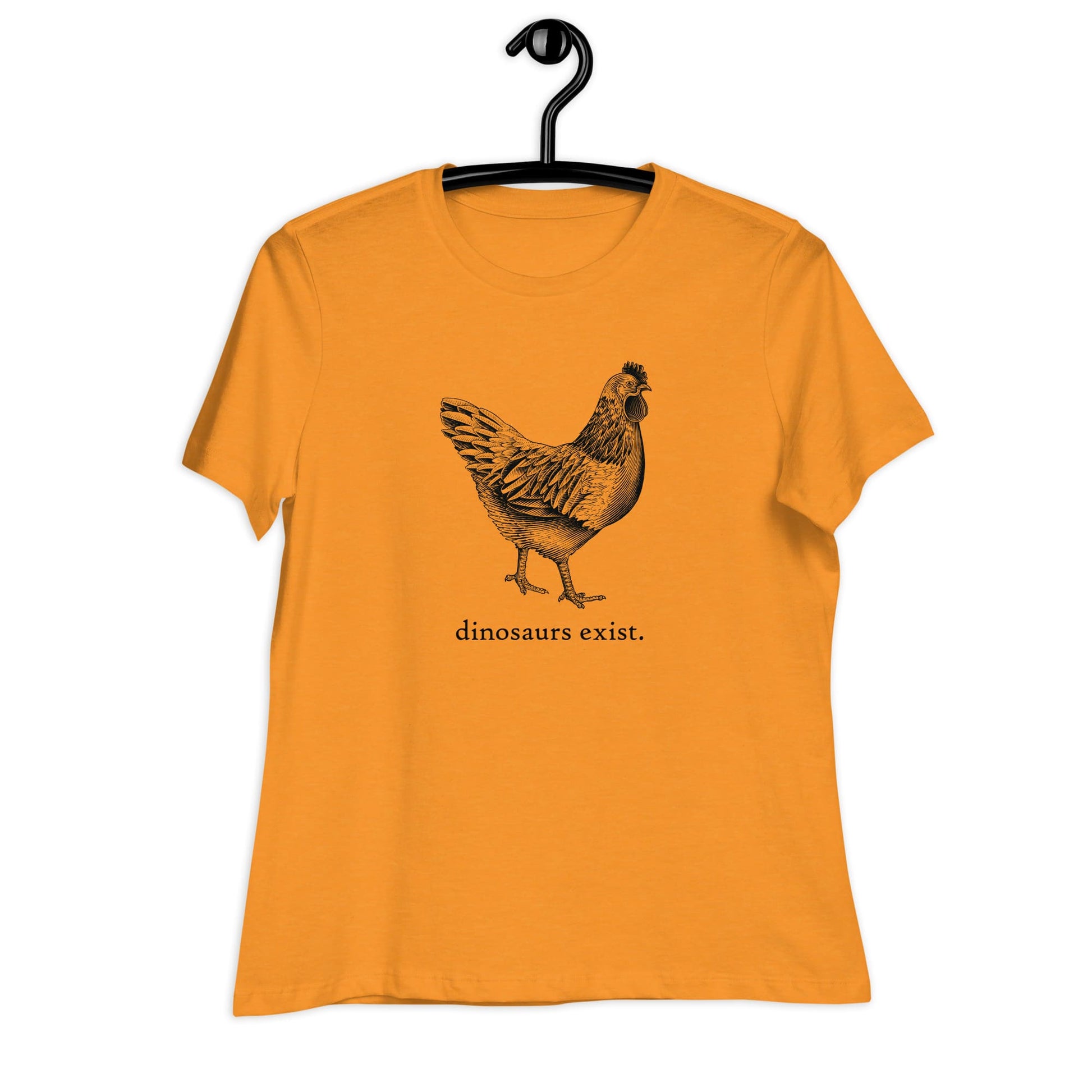 "Dinosaurs Exist" Chicken T-Shirt for Women Heather Marmalade / S