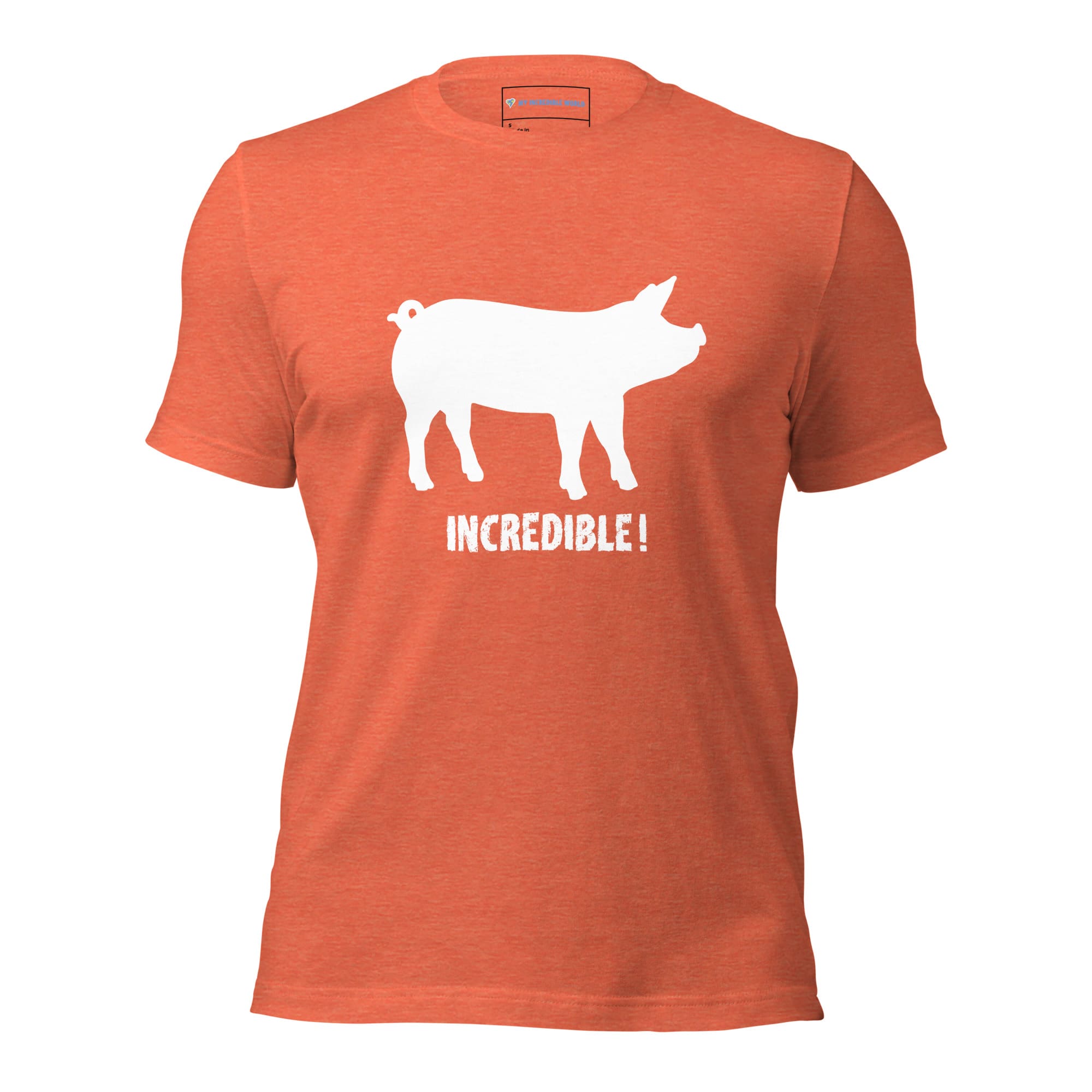 "Pigs are Incredible" Pig T-Shirt - White Print (Adult Unisex) Heather Orange / S