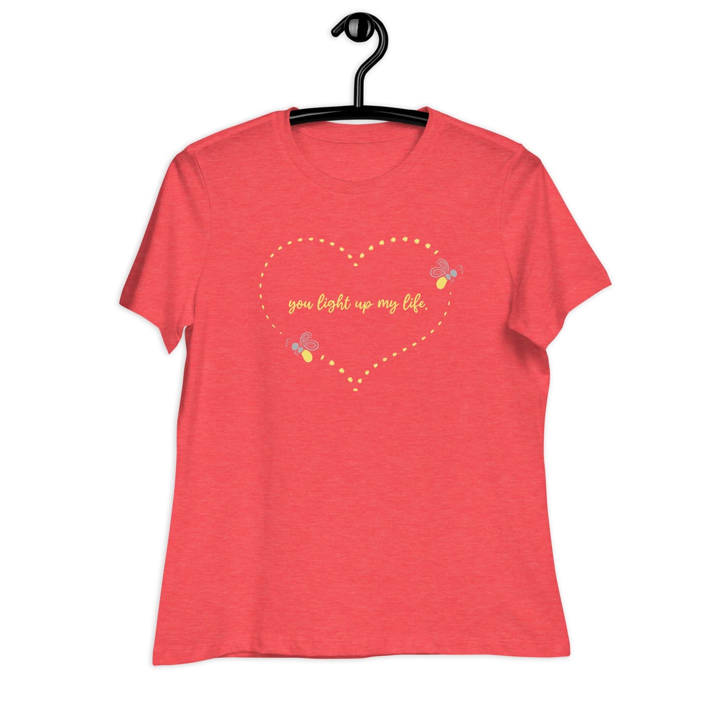 "You Light Up My Life" Firefly Women's T-Shirt Heather Red / S