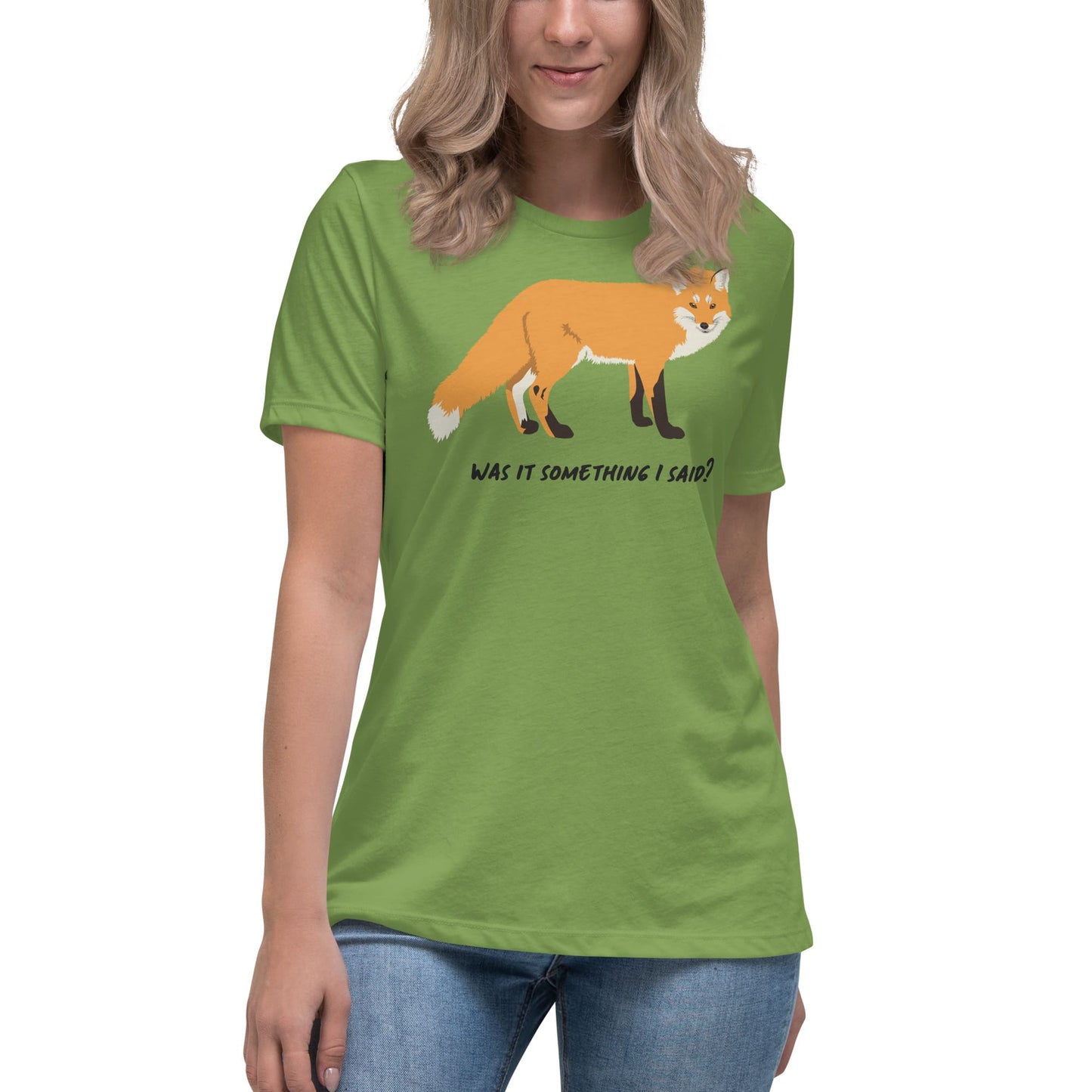 "Was It Something I Said?" Fox T-Shirt (Women's) Leaf / S