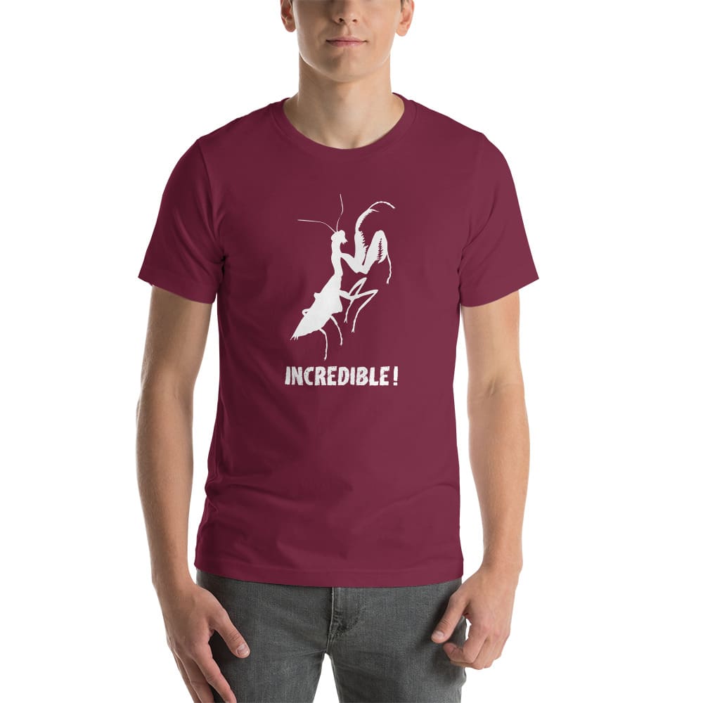 "Praying Mantises Are Incredible!" Praying Mantis T-Shirt - White Print (Adult Unisex / Men's) Maroon / XS