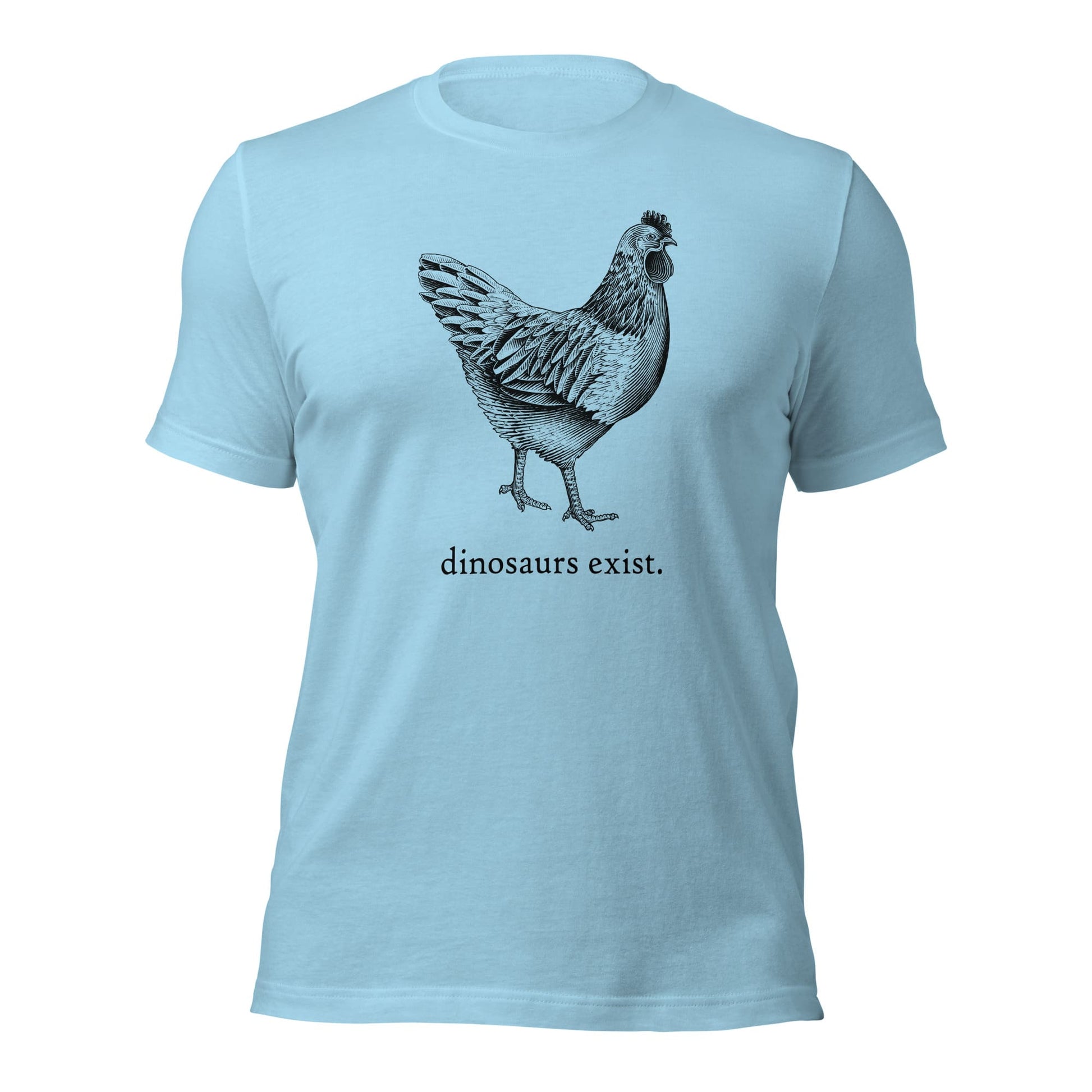 "Dinosaurs Exist" Chicken T-Shirt (Adult Unisex/Men's) Ocean Blue / S