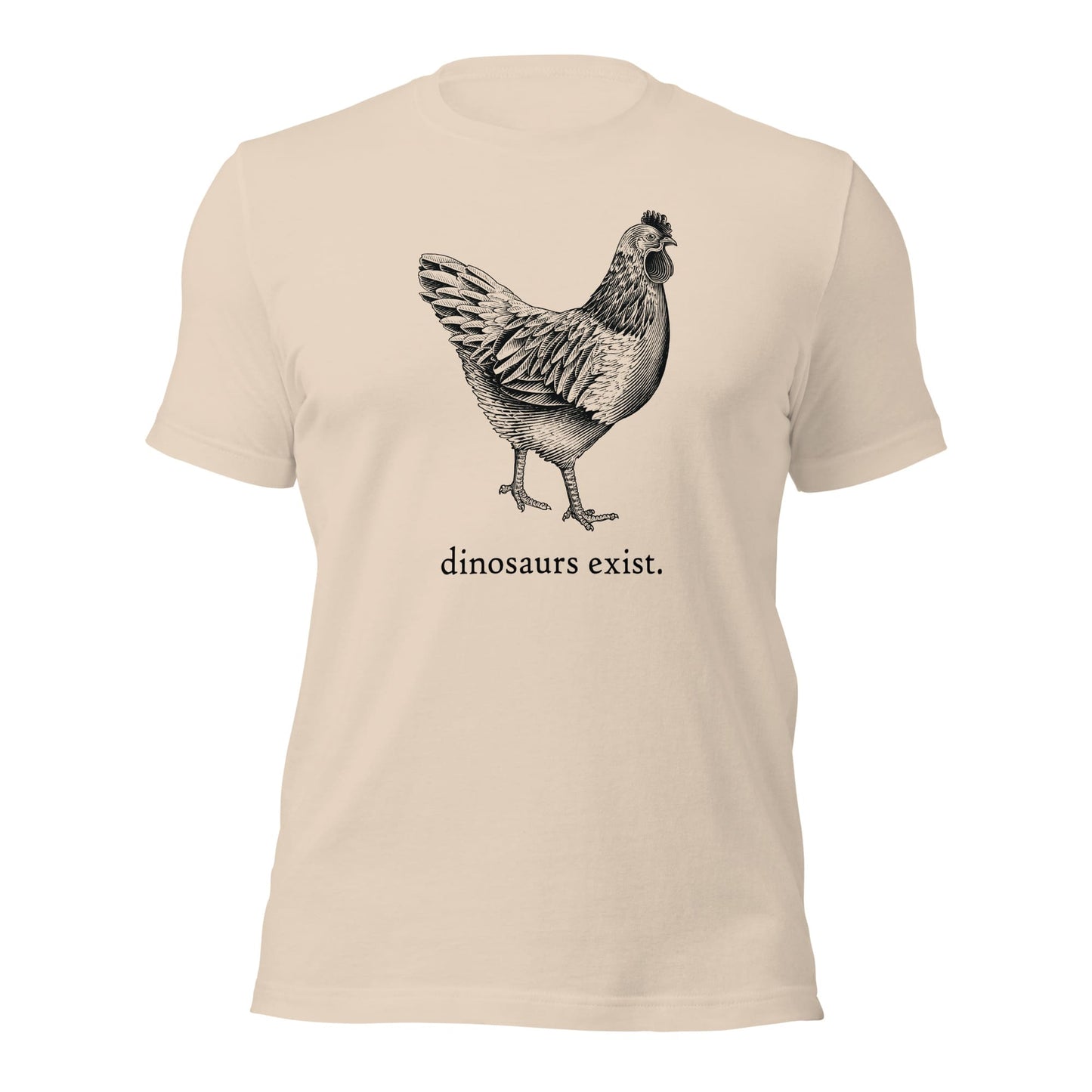 "Dinosaurs Exist" Chicken T-Shirt (Adult Unisex/Men's) Soft Cream / XS