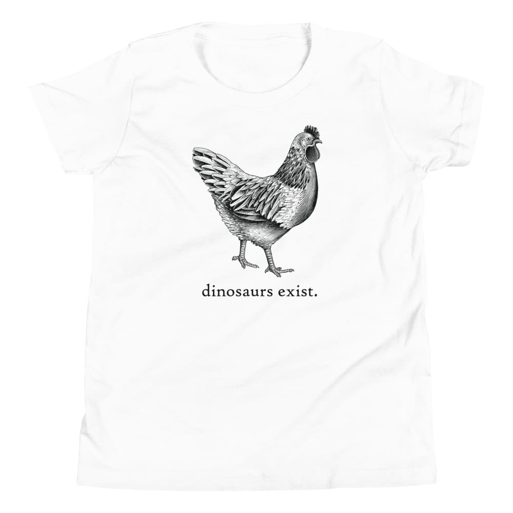 "Dinosaurs Exist" Chicken T-Shirt (Youth/Kids Sizes) White / S