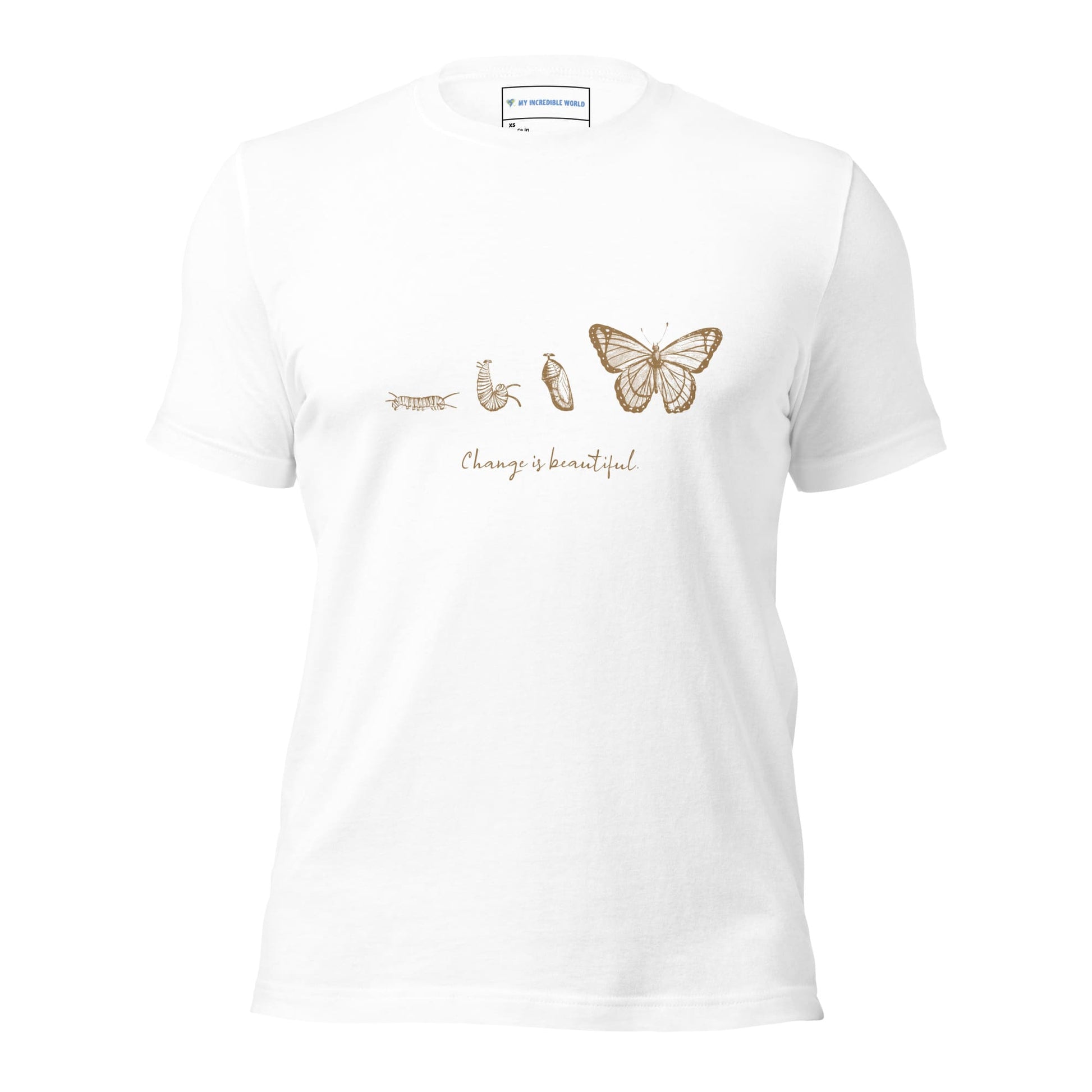 "Change is Beautiful" Butterfly Metamorphosis T-Shirt (Adult Unisex) White / XS